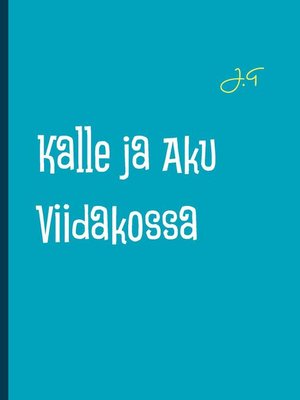 cover image of Kalle ja Aku